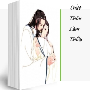 Thất Thân Làm Thiếp